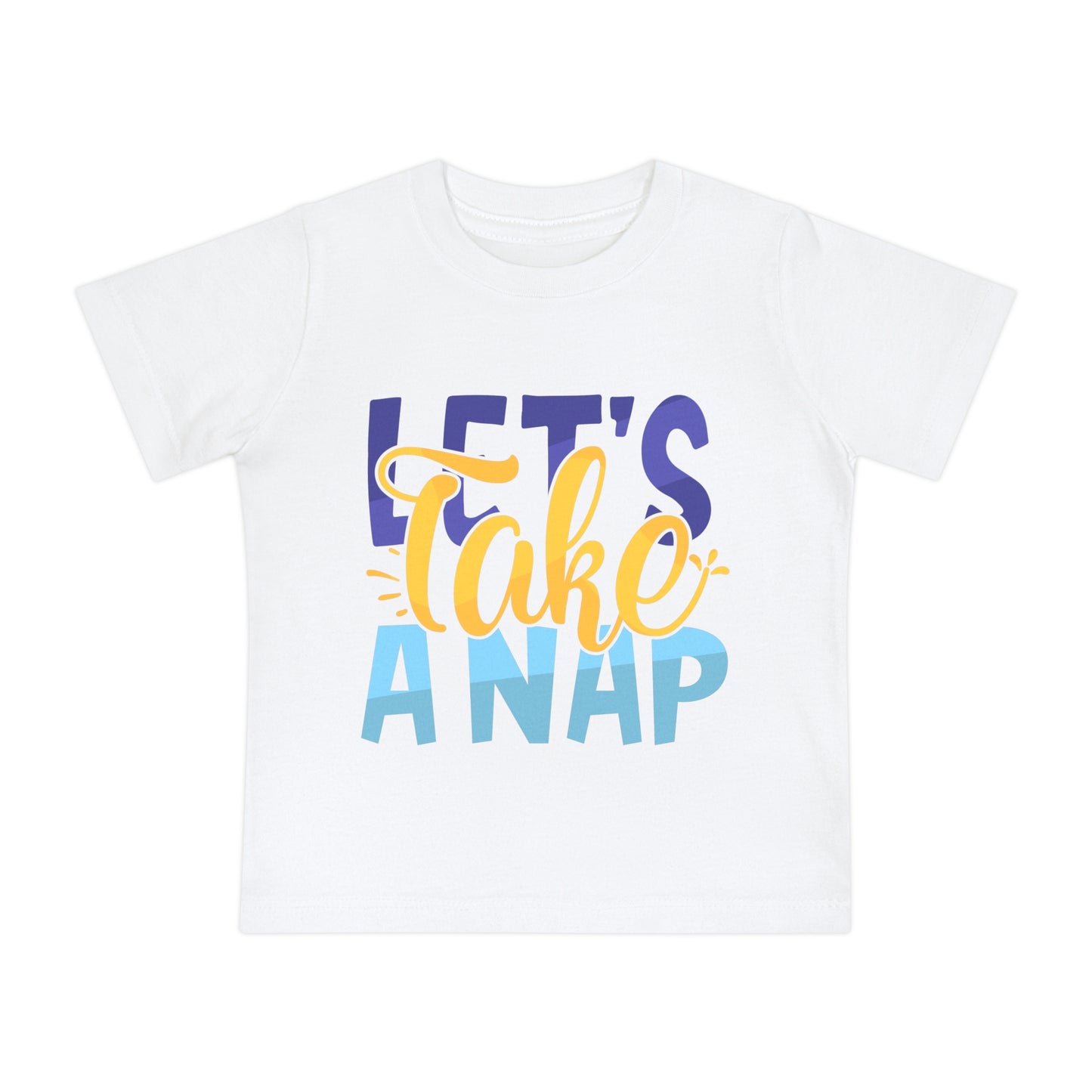 Let's take a nap Baby T-Shirt