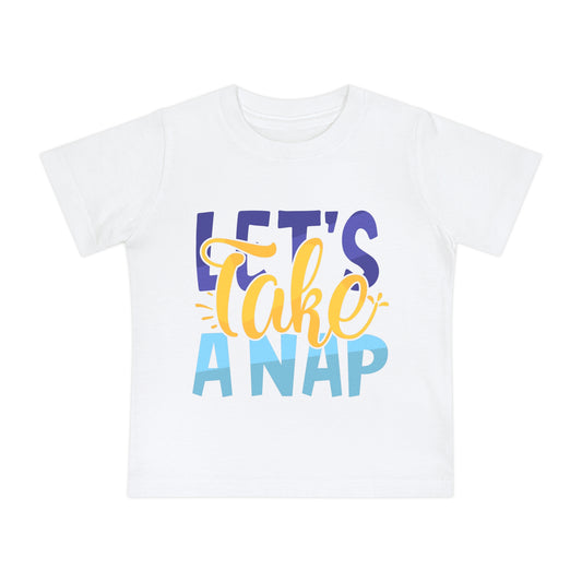 Let's take a nap Baby T-Shirt