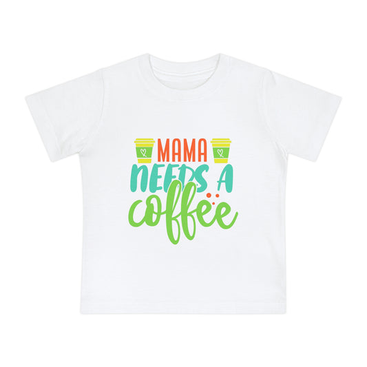 Mama needs a coffee Short Sleeve T-Shirt